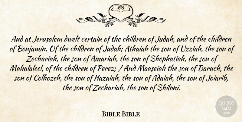 Bible Bible Quote About Certain, Children, Jerusalem, Son: And At Jerusalem Dwelt Certain...