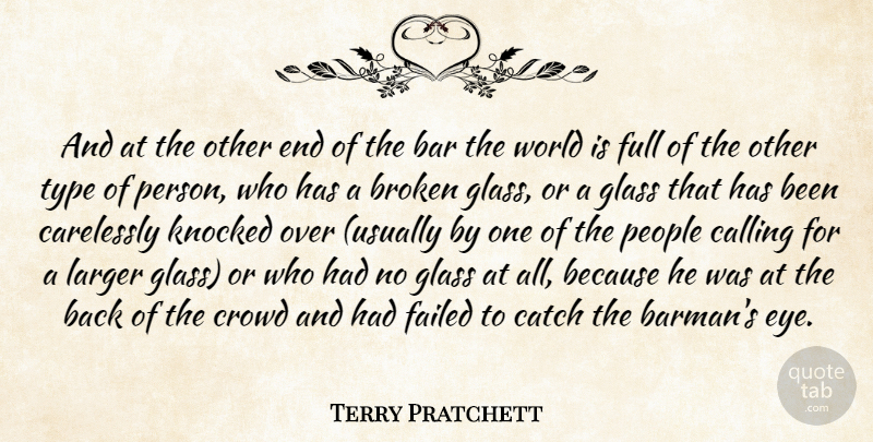 Terry Pratchett Quote About Eye, Glasses, Broken: And At The Other End...
