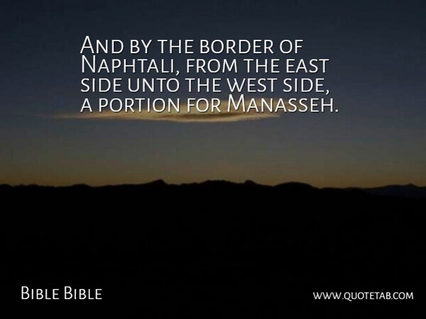 Bible Bible Quote About Border, East, Portion, Side, Unto: And By The Border Of...