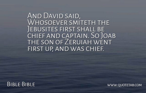 Bible Bible Quote About Chief, David, Shall, Son: And David Said Whosoever Smiteth...