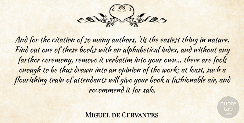 Miguel de Cervantes Quote About Nature, Book, Air: And For The Citation Of...