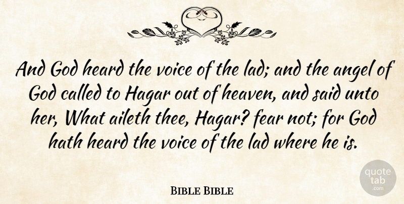 Bible Bible Quote About Angel, Fear, God, Hath, Heard: And God Heard The Voice...