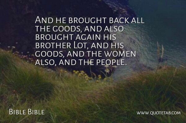 Bible Bible Quote About Again, Brother, Brought, Women: And He Brought Back All...