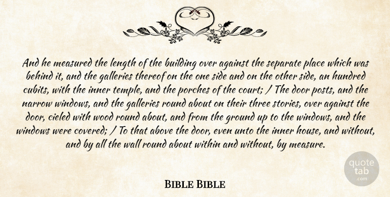 Bible Bible Quote About Above, Against, Behind, Building, Door: And He Measured The Length...