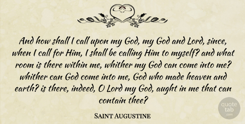 Saint Augustine Quote About Heaven, Calling, Earth: And How Shall I Call...