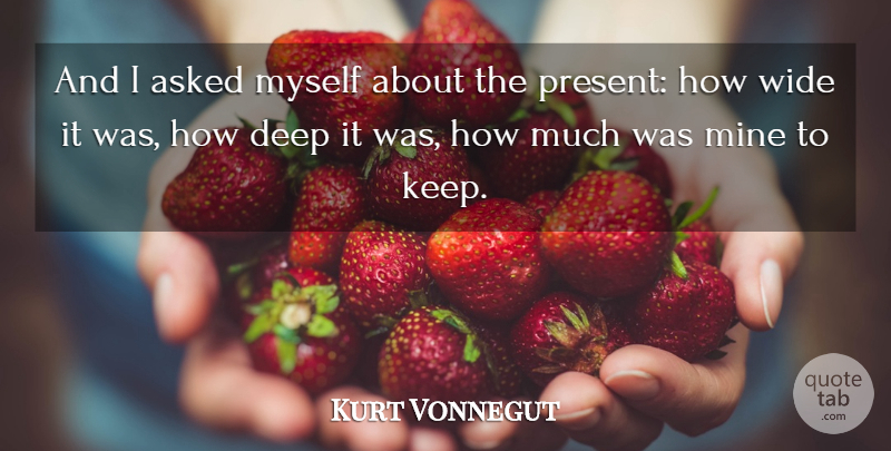 Kurt Vonnegut Quote About Healing, Slaughterhouse Five, Slaughterhouse 5: And I Asked Myself About...