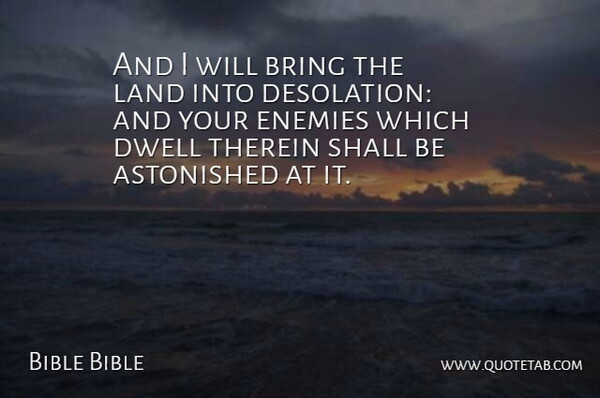 Bible Bible Quote About Astonished, Bring, Dwell, Enemies, Land: And I Will Bring The...
