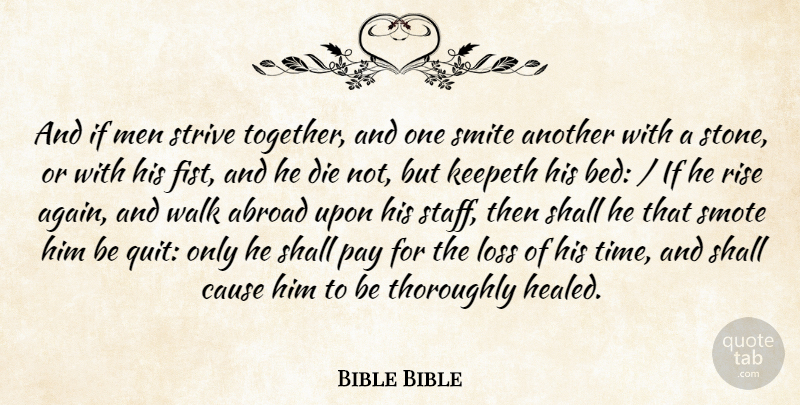Bible Bible Quote About Abroad, Cause, Die, Loss, Men: And If Men Strive Together...