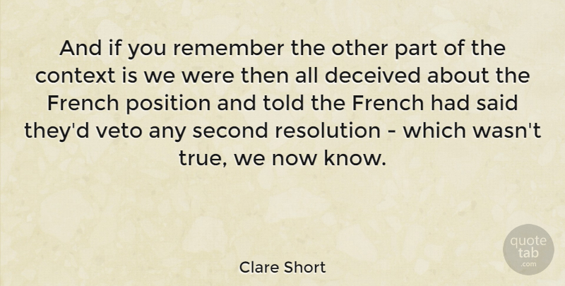 Clare Short Quote About Remember, Resolution, Said: And If You Remember The...