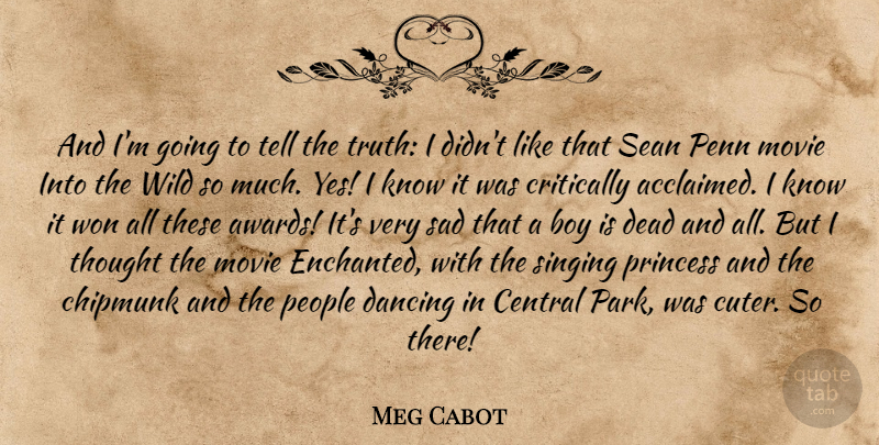 Meg Cabot Quote About Princess, Boys, Central Park: And Im Going To Tell...