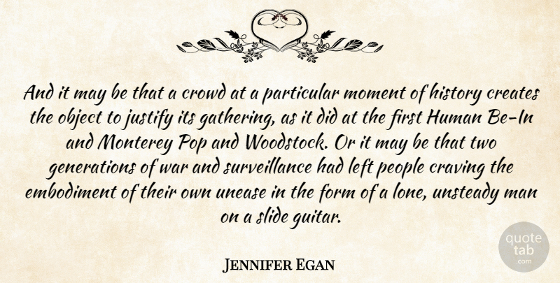 Jennifer Egan Quote About War, Men, Guitar: And It May Be That...