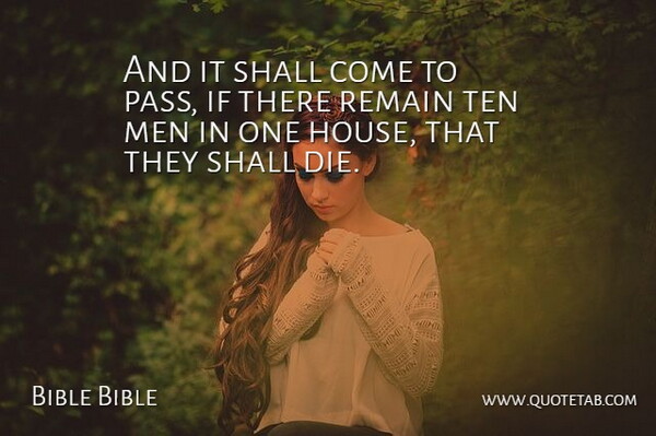 Bible Bible Quote About Men, Remain, Shall, Ten: And It Shall Come To...