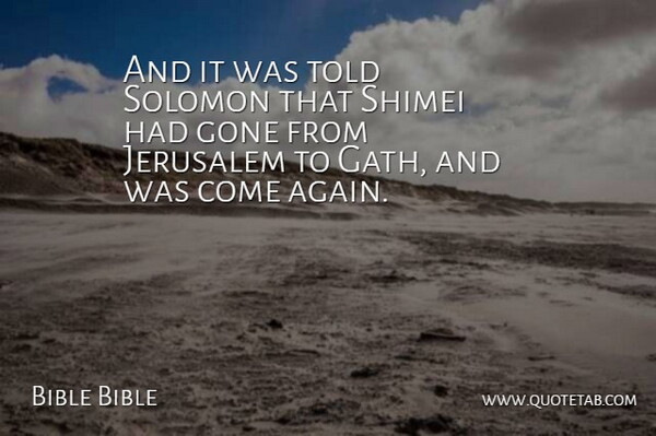 Bible Bible Quote About Gone, Jerusalem: And It Was Told Solomon...