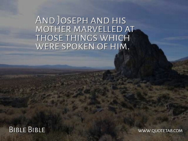 Bible Bible Quote About Joseph, Mother, Spoken: And Joseph And His Mother...