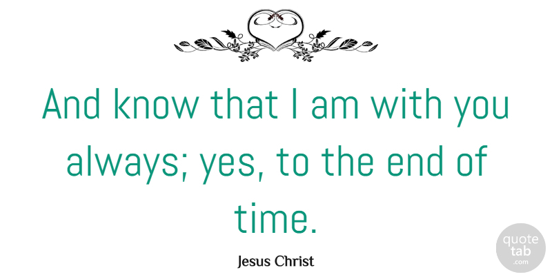 Jesus Christ Quote About Christmas, Time: And Know That I Am...