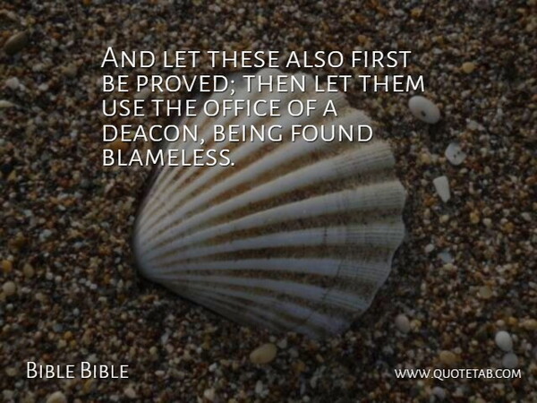 Bible Bible Quote About Found, Office: And Let These Also First...