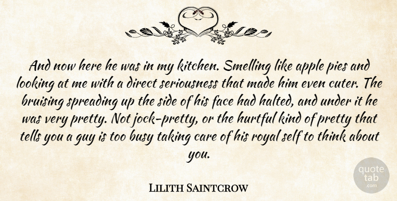 Lilith Saintcrow Quote About Thinking, Self, Apples: And Now Here He Was...
