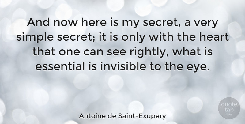 Antoine de Saint-Exupery Quote About Love, Inspirational, Life: And Now Here Is My...