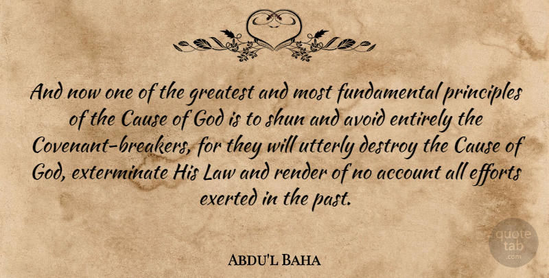 Abdu'l Baha Quote About Past, Law, Effort: And Now One Of The...