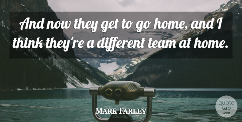 Mark Farley Quote About Team: And Now They Get To...