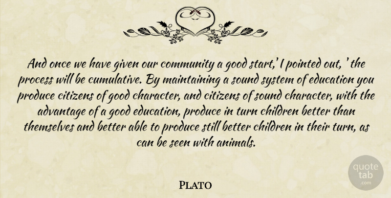 Plato Quote About Children, Educational, Character: And Once We Have Given...