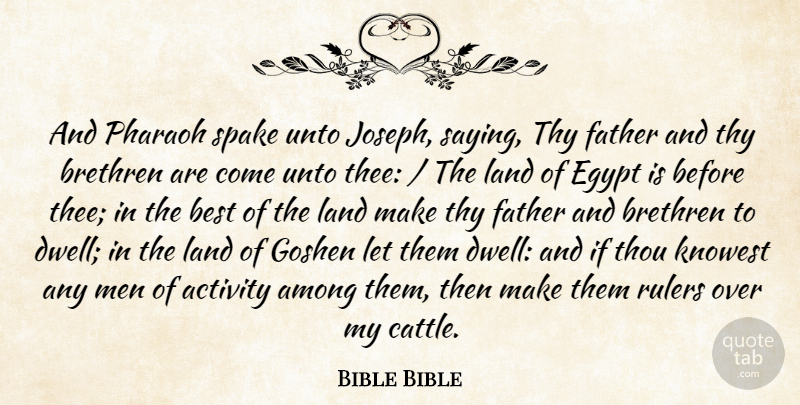 Bible Bible Quote About Activity, Among, Best, Brethren, Egypt: And Pharaoh Spake Unto Joseph...