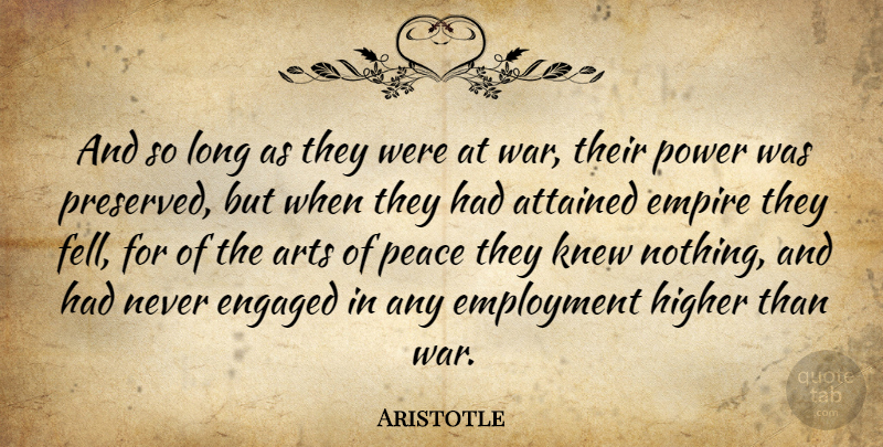 Aristotle Quote About Art, War, Long: And So Long As They...