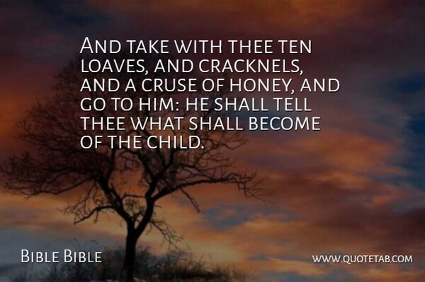 Bible Bible Quote About Shall, Ten, Thee: And Take With Thee Ten...