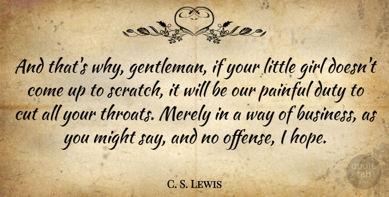 C. S. Lewis Quote About Girl, Cutting, Gentleman: And Thats Why Gentleman If...