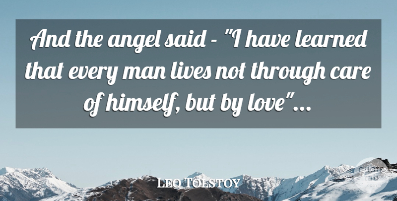 Leo Tolstoy Quote About Angel, Men, Care: And The Angel Said I...