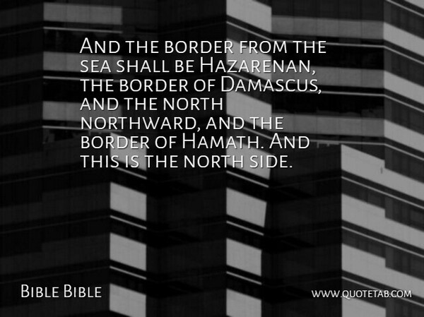 Bible Bible Quote About Border, North, Sea, Shall: And The Border From The...