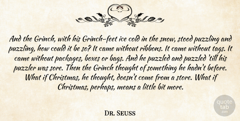 Dr. Seuss Quote About Christmas, Holiday, Mean: And The Grinch With His...