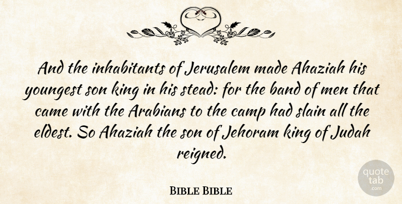 Bible Bible Quote About Band, Came, Camp, Jerusalem, King: And The Inhabitants Of Jerusalem...