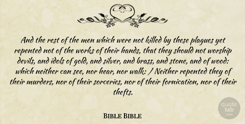 Bible Bible Quote About Idols, Men, Neither, Nor, Rest: And The Rest Of The...