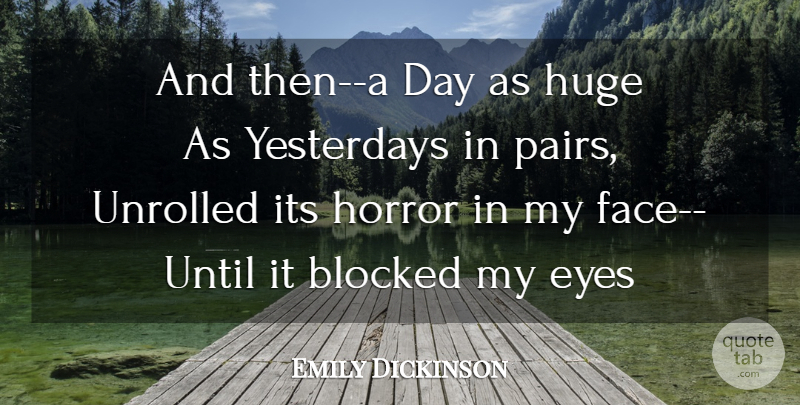 Emily Dickinson Quote About Patience, Gratitude, Eye: And Then A Day As...