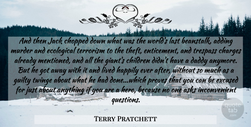 Terry Pratchett Quote About Children, Hero, Daddy: And Then Jack Chopped Down...
