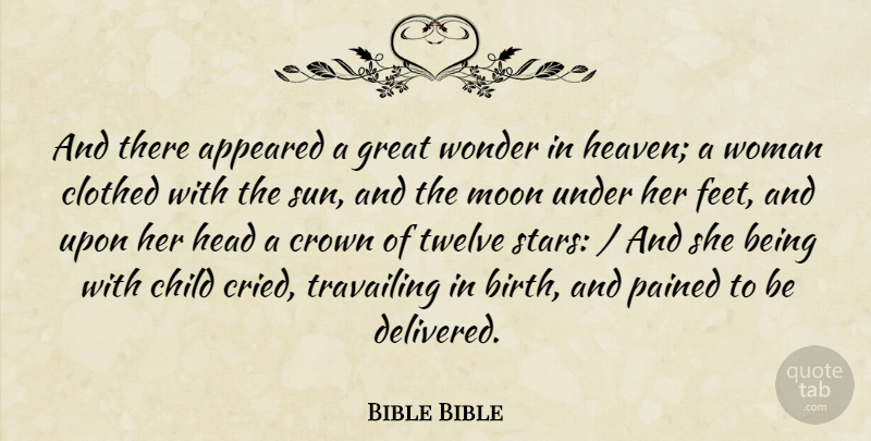 Bible Bible Quote About Appeared, Child, Clothed, Crown, Great: And There Appeared A Great...