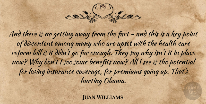 Juan Williams Quote About Hurt, Keys, Upset: And There Is No Getting...