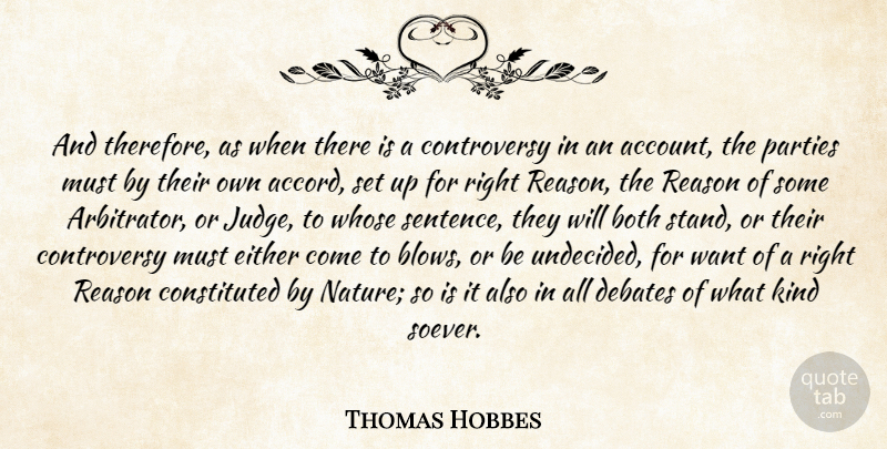 Thomas Hobbes Quote About Party, Blow, Judging: And Therefore As When There...
