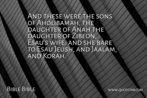 Bible Bible Quote About Bare, Daughter, Sons: And These Were The Sons...