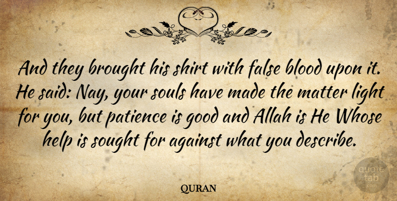 quran Quote About Against, Allah, Blood, Brought, False: And They Brought His Shirt...