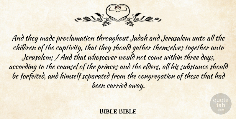 Bible Bible Quote About According, Carried, Children, Counsel, Gather: And They Made Proclamation Throughout...