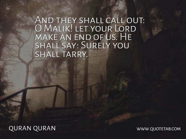 quran quran Quote About Call, Lord, Shall, Surely: And They Shall Call Out...