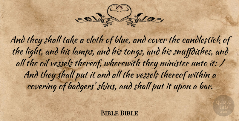 Bible Bible Quote About Cloth, Cover, Covering, Minister, Oil: And They Shall Take A...