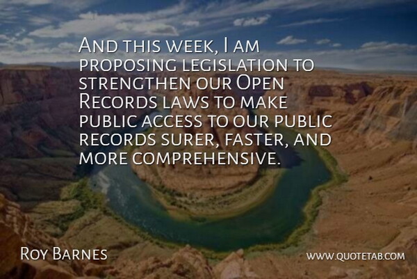 Roy Barnes Quote About Law, Records, Week: And This Week I Am...