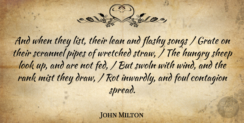 John Milton Quote About Contagion, Flashy, Foul, Hungry, Lean: And When They List Their...