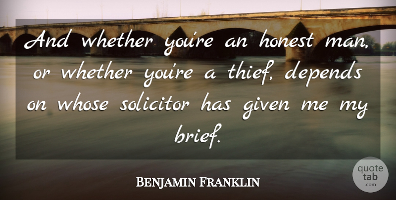 Benjamin Franklin Quote About Men, Liberty, Thieves: And Whether Youre An Honest...