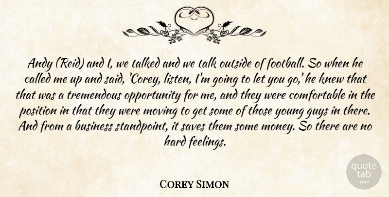 Corey Simon Quote About Andy, Business, Guys, Hard, Knew: Andy Reid And I We...