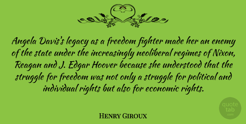 Henry Giroux Quote About Angela, Economic, Edgar, Enemy, Fighter: Angela Daviss Legacy As A...