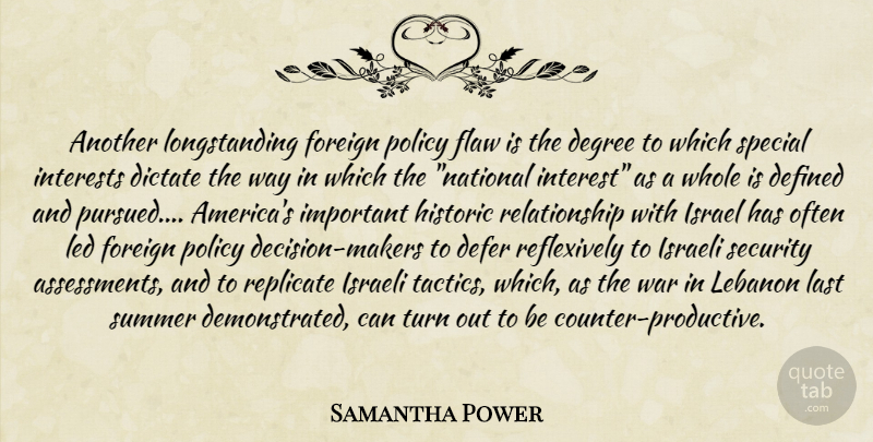 Samantha Power Quote About Summer, War, Israel: Another Longstanding Foreign Policy Flaw...